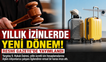 Yıllık İzinlerde Yeni Dönem!