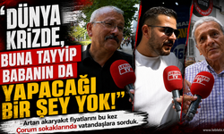 “Dünya Krizde, Buna Tayyip Babanın Da Yapacağı Bir Şey Yok!”