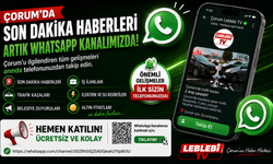 Çorum'da Son Dakika Haberleri Artık Cebinizde