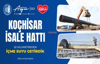 Çorum Belediyesi Koçhisar İsale Hattı
