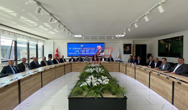Ak Parti İl Genel Meclisi Üyeleri Gündemi Değerlendirdi