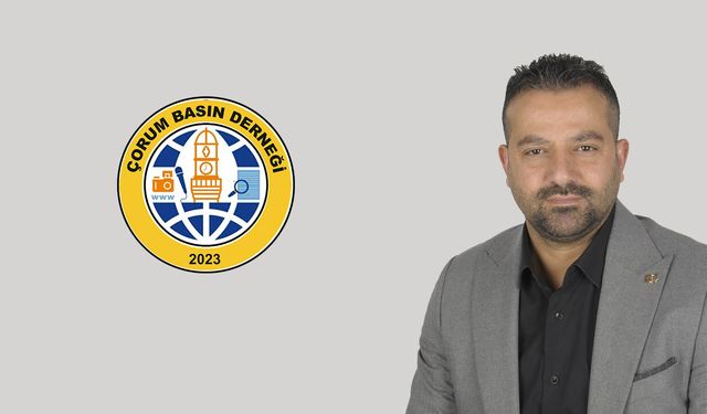 Çorum Basın Derneği Başkanı Karaca: “Gazetecilik, Vicdan Ve Cesaret İşidir”