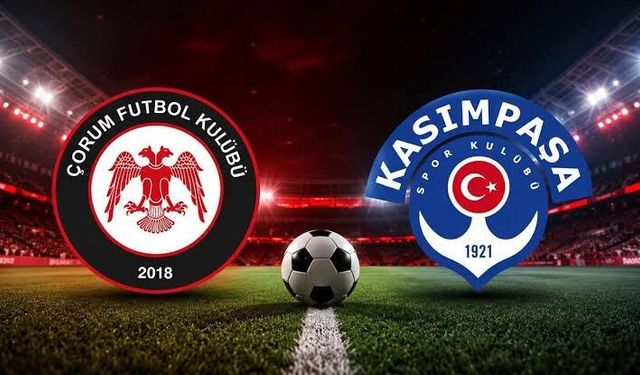 Aslan'ı Sallayan Çorum FK Kasımpaşa Karşısında