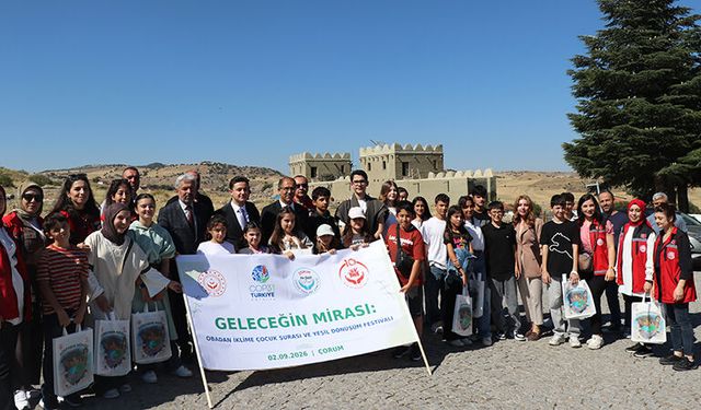 Çorum'da "Geleceğin Mirası: Oba'dan İklime Çocuk Şurası Ve Yeşil Dönüşüm Festivali" Yapıldı