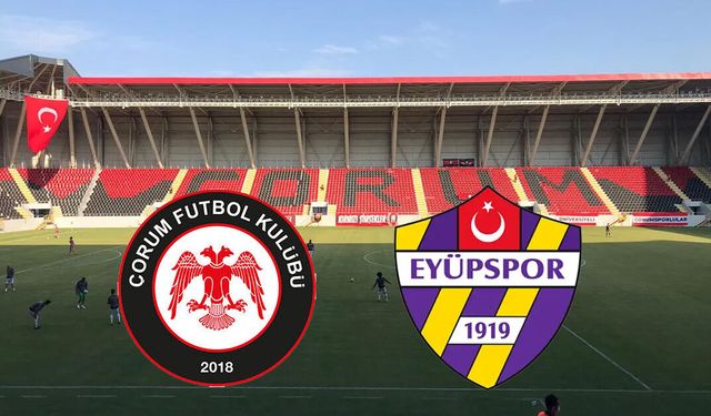 Çorum FK taraftarı İle Buluşacak İşte Muhtemel 11