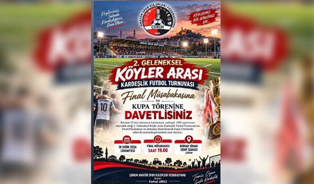 Çorum’da köyler arası futbol heyecanında büyük final!