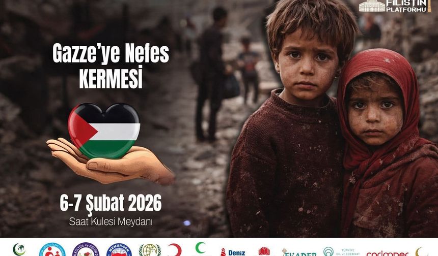 “Gazze’ye Nefes Kermesi” Düzenleniyor