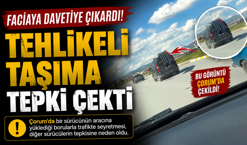 Tehlikeli Taşıma Tepki Çekti