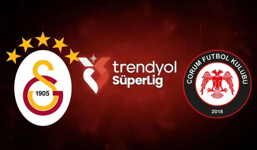 Geri Sayım Başladı! Çorum FK- Galatasaray: Muhtemel 11'ler