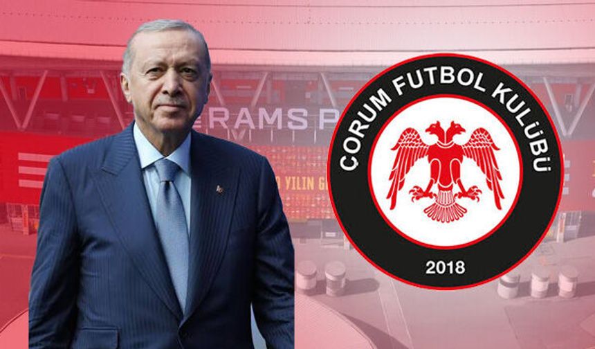 Cumhurbaşkanı Erdoğan Çorum FK'yı Kabul Edecek