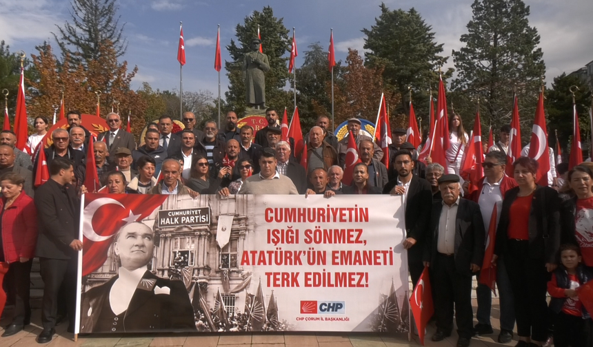 CHP Çorum İl Başkanı Yılmaz: “Cumhuriyet ve CHP, Atatürk’ün iki emanetidir”